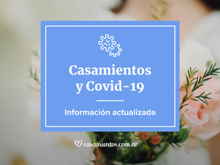 Casamientos y coronavirus: toda la información que deben saber