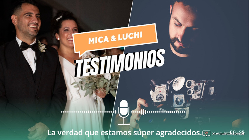 Testimonio - Mica & Luchi