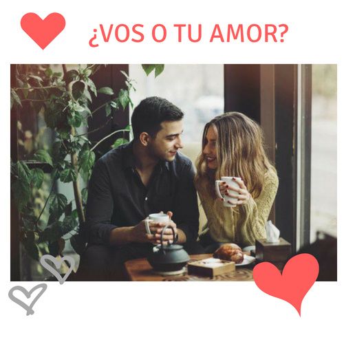 ❤️ ¿Vos o tu amor? ❤️ 1