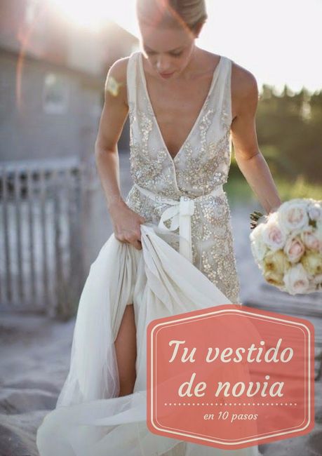 Descubre tu vestido de novia en 10 pasos 👗 1