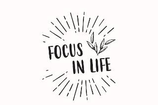 Focus In Life